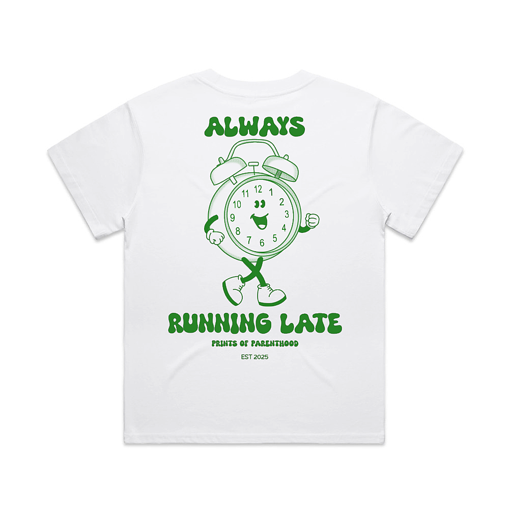 Always running late tee